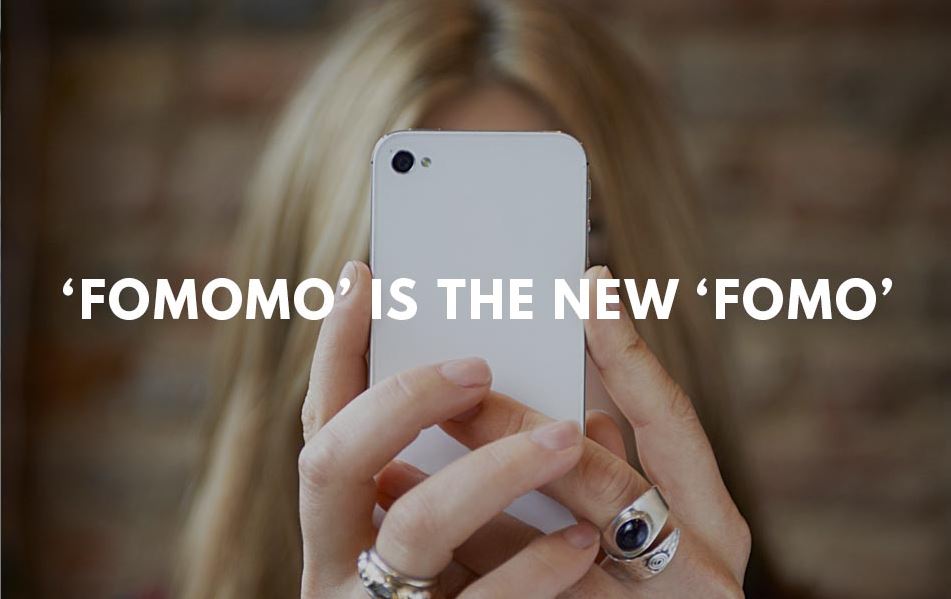 'FOMOMO' is the new 'FOMO'