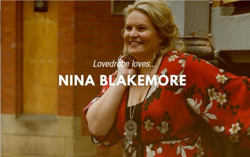 Lovedrobe Loves... Nina Blakemore
