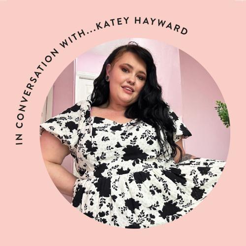 In conversation with...Katey Hayward